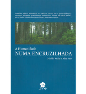 Livro A Humanidade Numa Encruzilhada - Próvida - Crisdietética